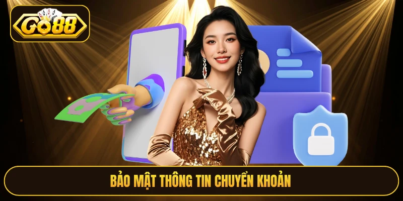 Bảo mật thông tin chuyển khoản