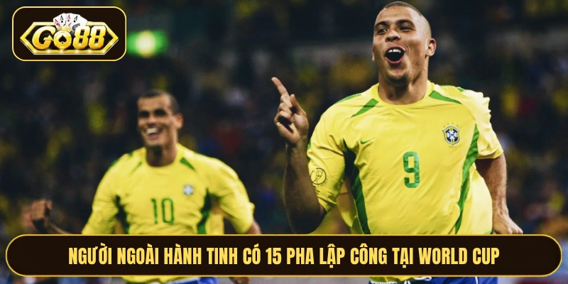 Người ngoài hành tinh có 15 pha lập công tại World Cup