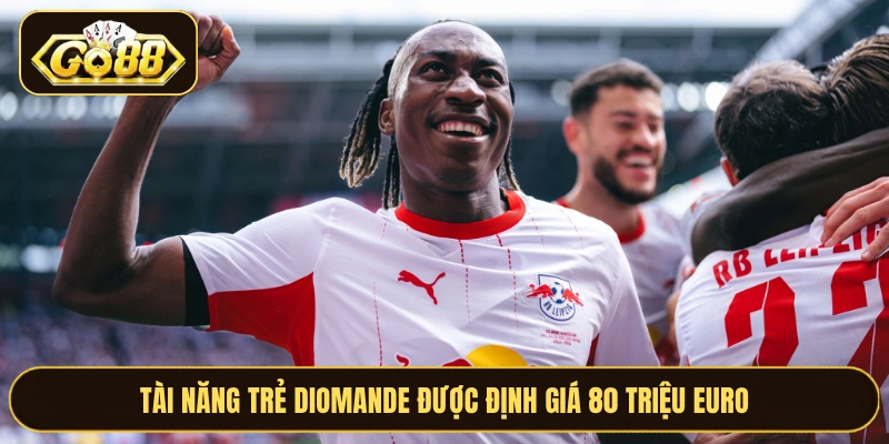 Tài năng trẻ Diomande được định giá 80 triệu Euro